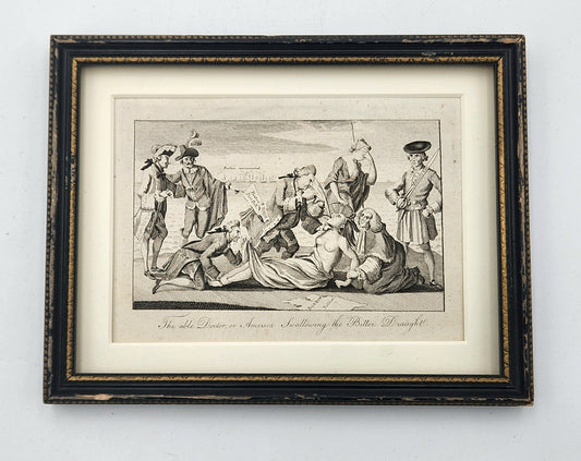 The able Doctor, or America Swallowing the Bitter Draught. Etching