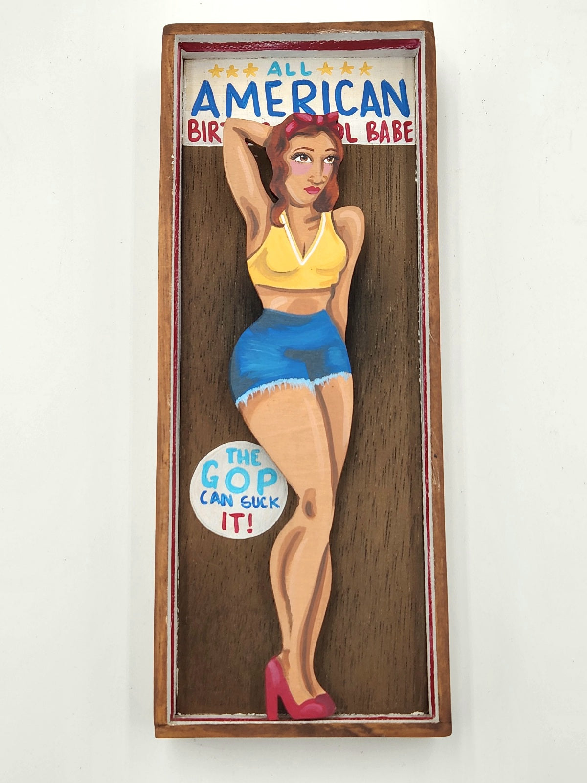 All American Birth Control Babe - Original Art by Rachaela DiRosaria