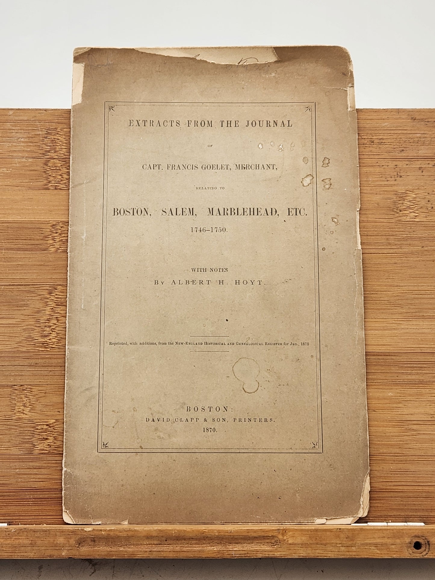 1870 Printing of Extracts from the Journal of Captain Francis Goelet