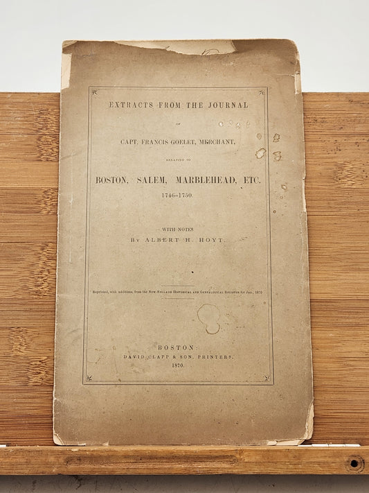 1870 Printing of Extracts from the Journal of Captain Francis Goelet