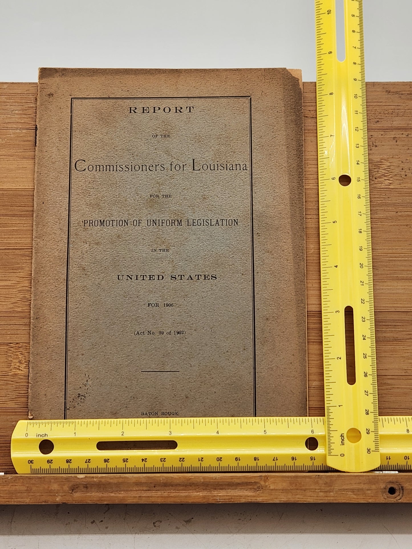 Report is from the Commissioners for Louisiana Regarding the Promotion of Uniform Legislation in the United States for 1906