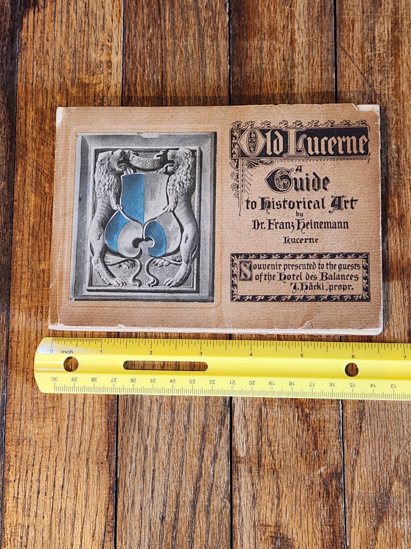 Old Lucerne Guide to Historical Art – Dr. Franz Heinemann, c.1900s Souvenir Booklet – Hotel des Balances Lucerne Switzerland