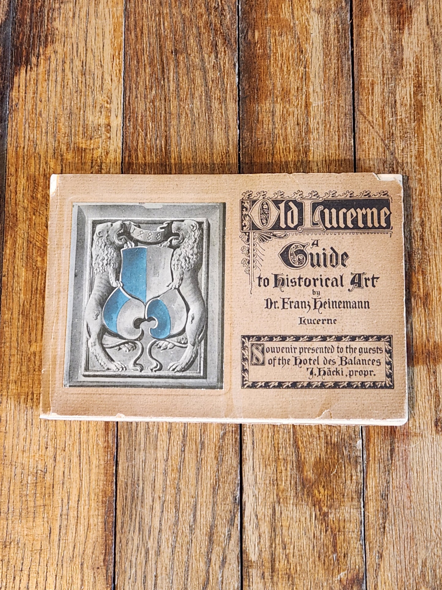 Old Lucerne Guide to Historical Art – Dr. Franz Heinemann, c.1900s Souvenir Booklet – Hotel des Balances Lucerne Switzerland