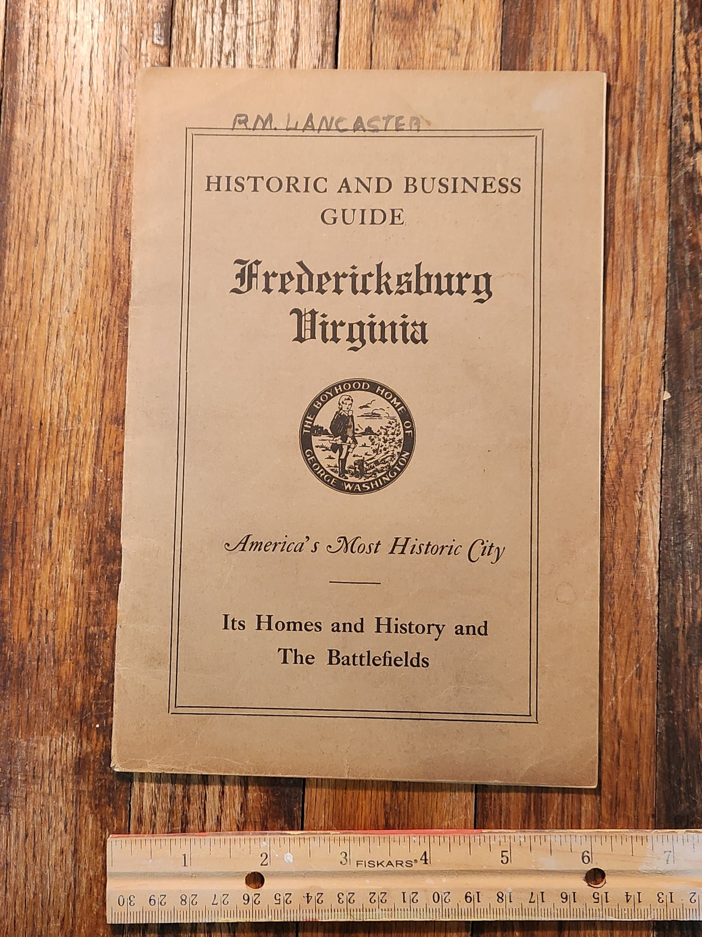 Historic and Business Guide - Fredericksburg Virginia; America's Most Historic City - Its Homes And History, The Battlefields