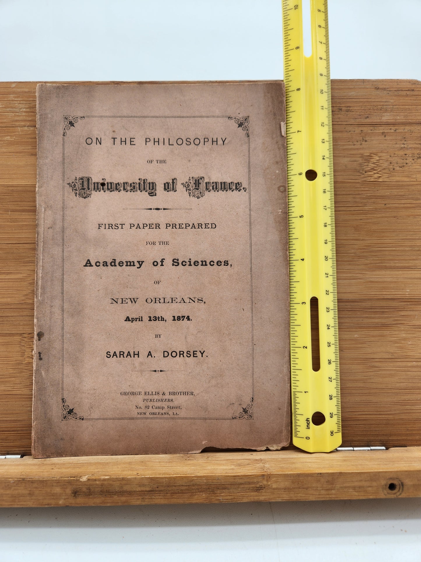 1874 On the Philosophy of the University of France Sarah A. Dorsey New Orleans