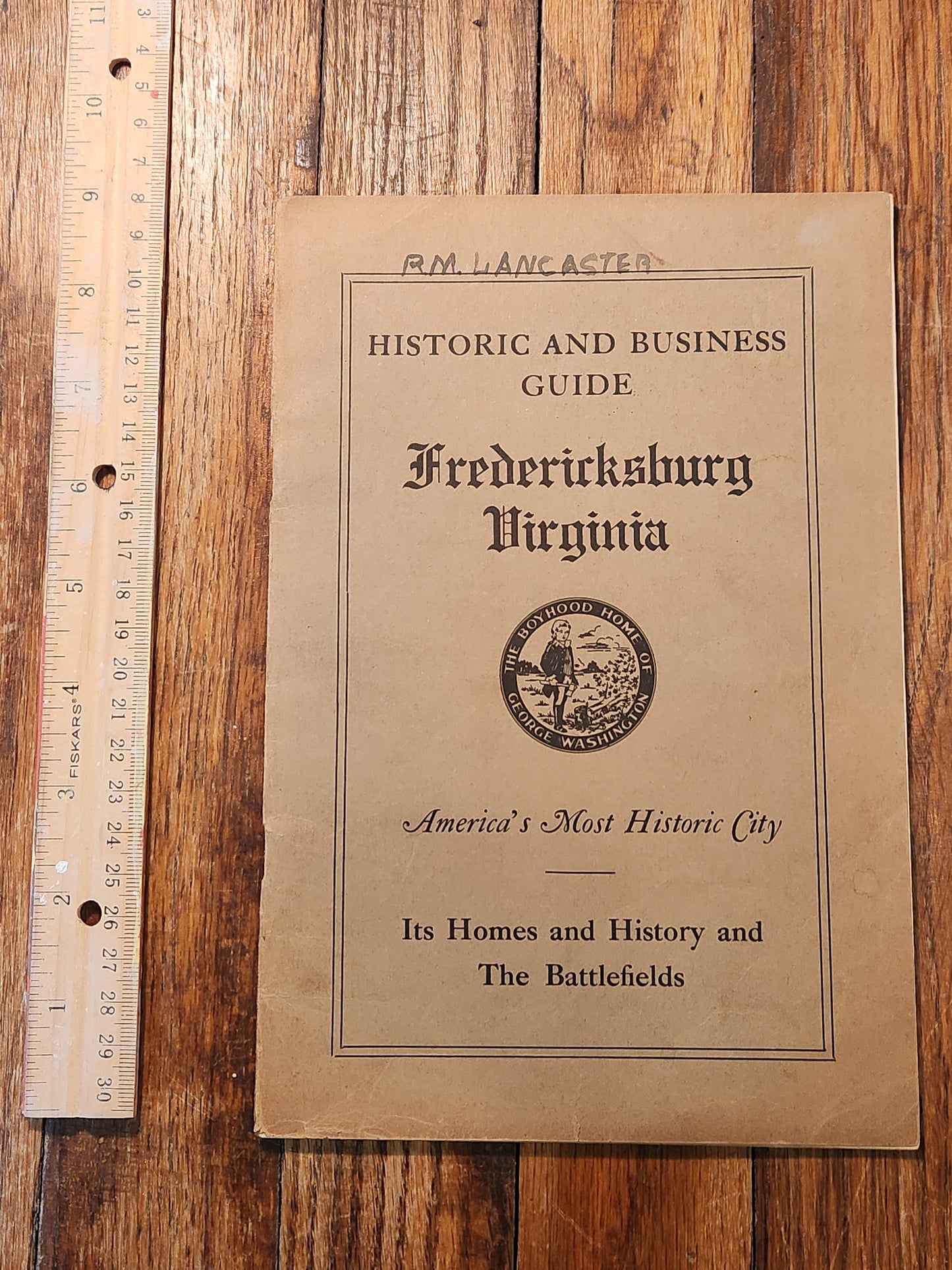Historic and Business Guide - Fredericksburg Virginia; America's Most Historic City - Its Homes And History, The Battlefields