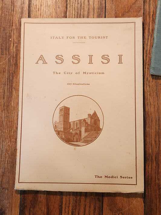 Italy for the Tourist - Assisi - The City of Mysticism 105 Illustrations