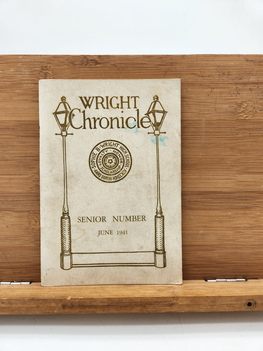 1941 Wright Chronicle Senior Number – Sophie B. Wright High School, New Orleans