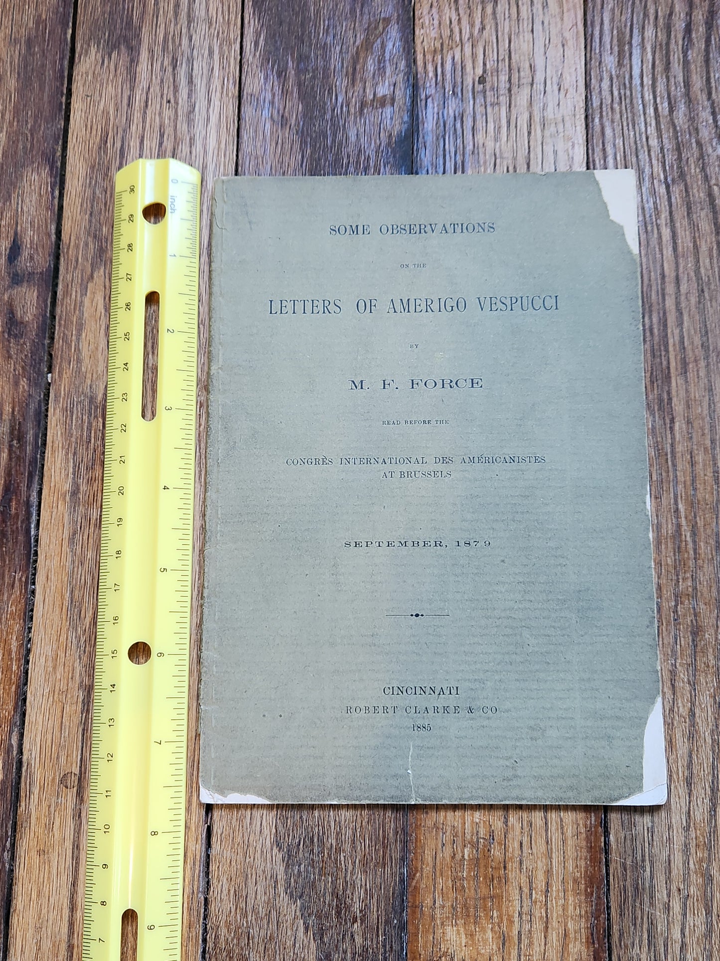 1885 Some Observations on the Letters of Amerigo Vespucci by M.F. Force – Early Americana, Exploration Pamphlet