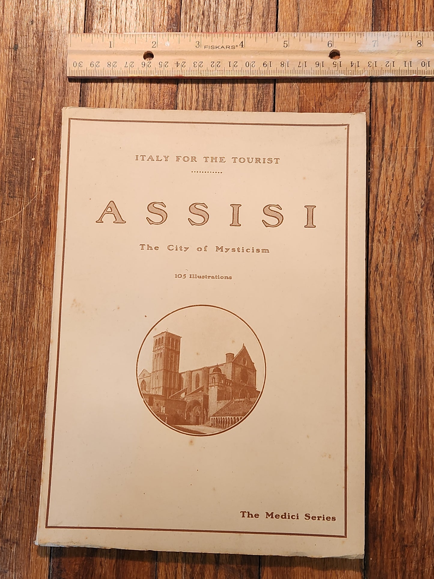 Italy for the Tourist - Assisi - The City of Mysticism 105 Illustrations