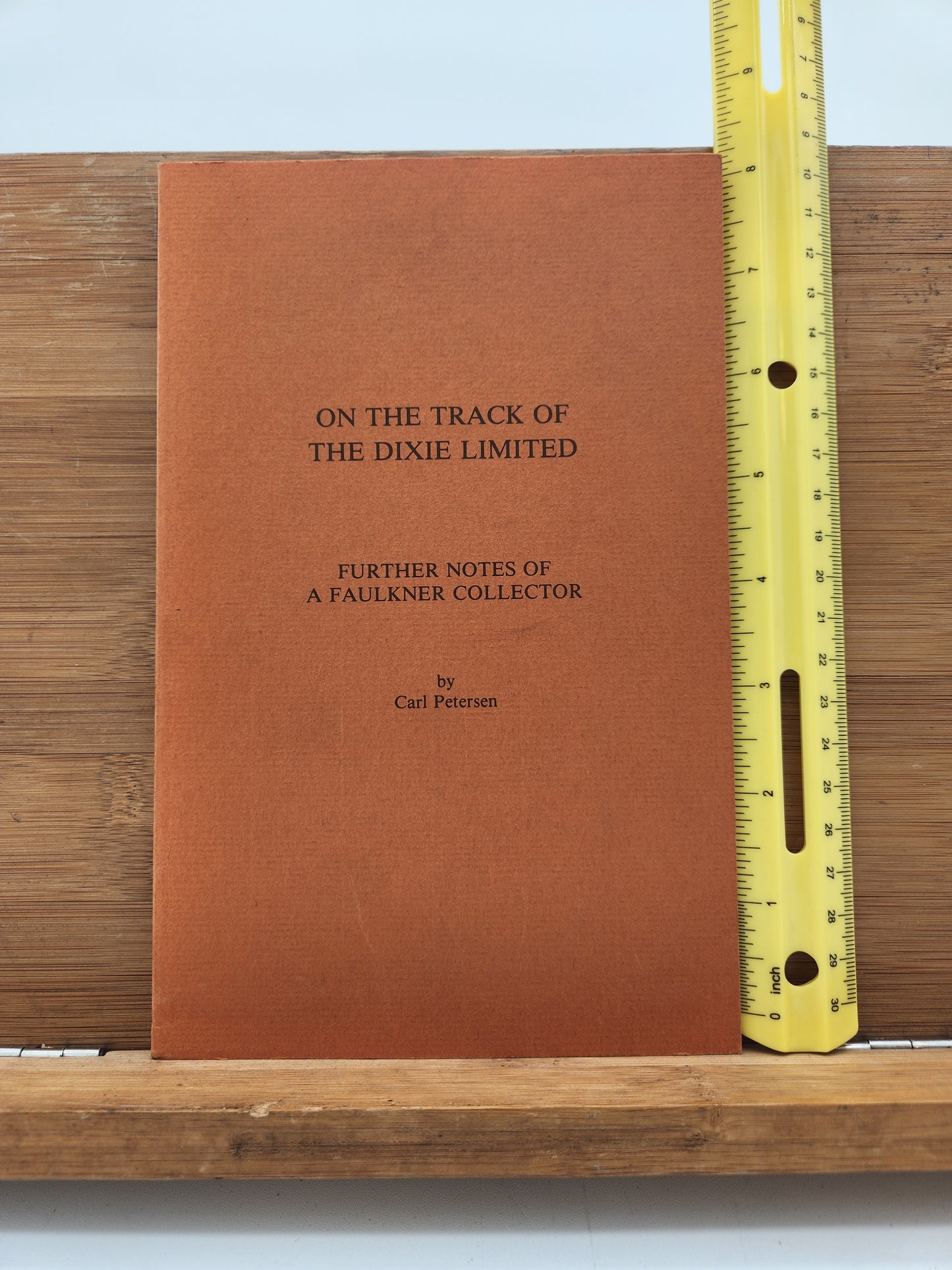 On the Track of the Dixie Limited Carl Petersen 1979 The Colophon Book Shop Faulkner Collector Notes