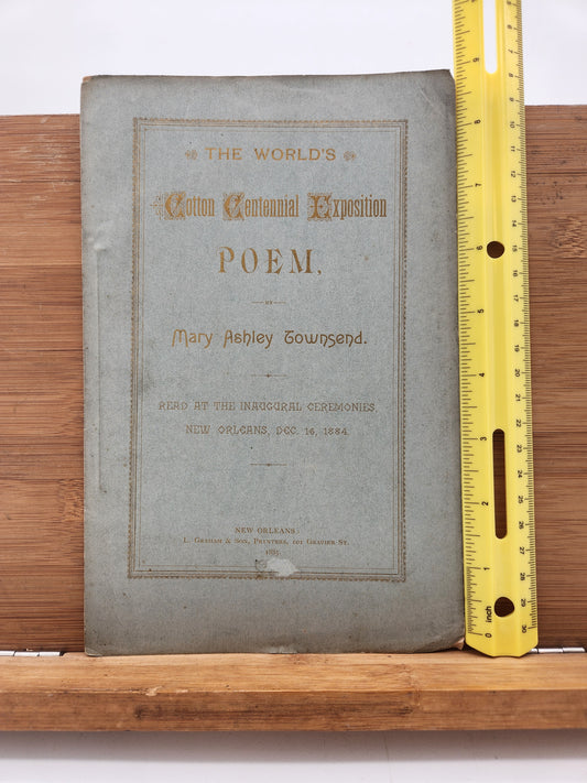 1885 World's Cotton Centennial Exposition Poem – Mary Ashley Townsend – New Orleans World's Fair 1884
