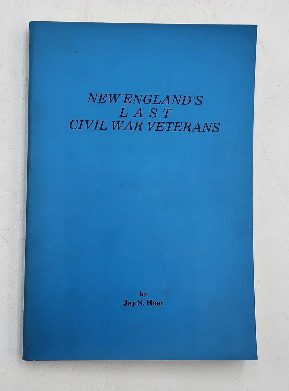 New England's Last Civil War Veterans