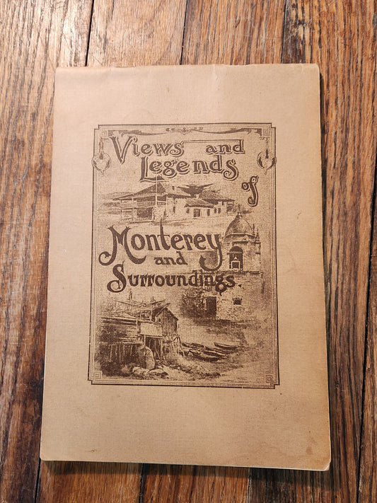 Views and Legends of Monterey and Surroundings