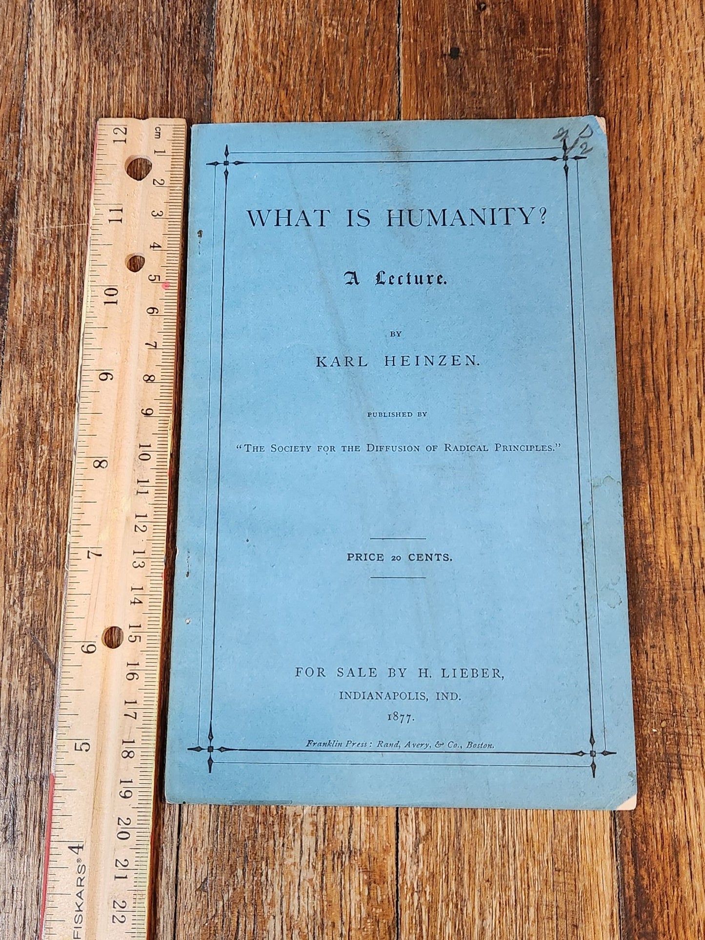 What is Humanity? A Lecture by Karl Heinzen 1877