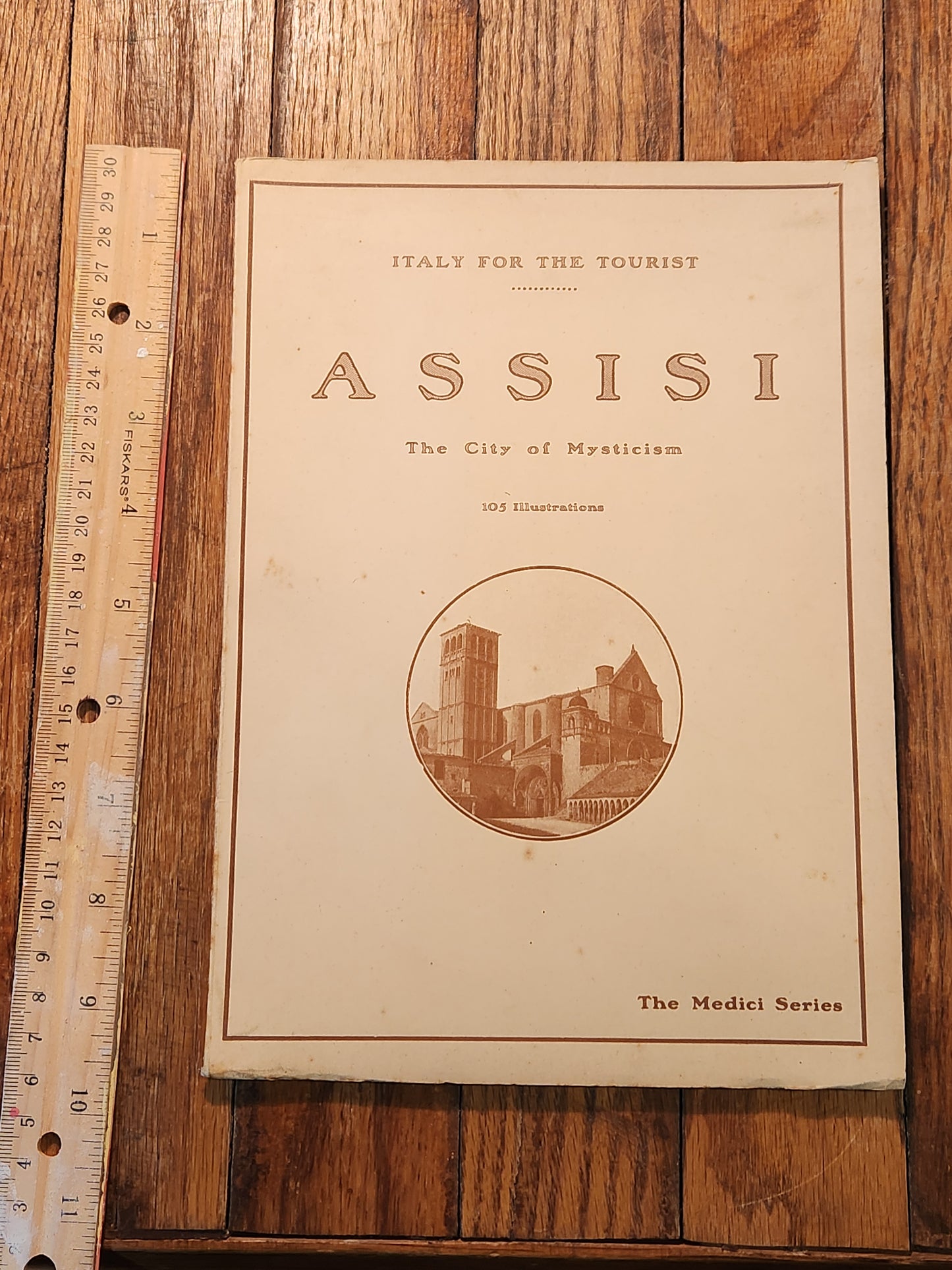 Italy for the Tourist - Assisi - The City of Mysticism 105 Illustrations
