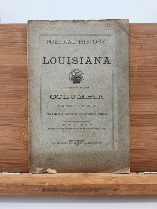 1885 Poetical History of Louisiana – M.F. Bigney – New Orleans World’s Fair Booklet RARE