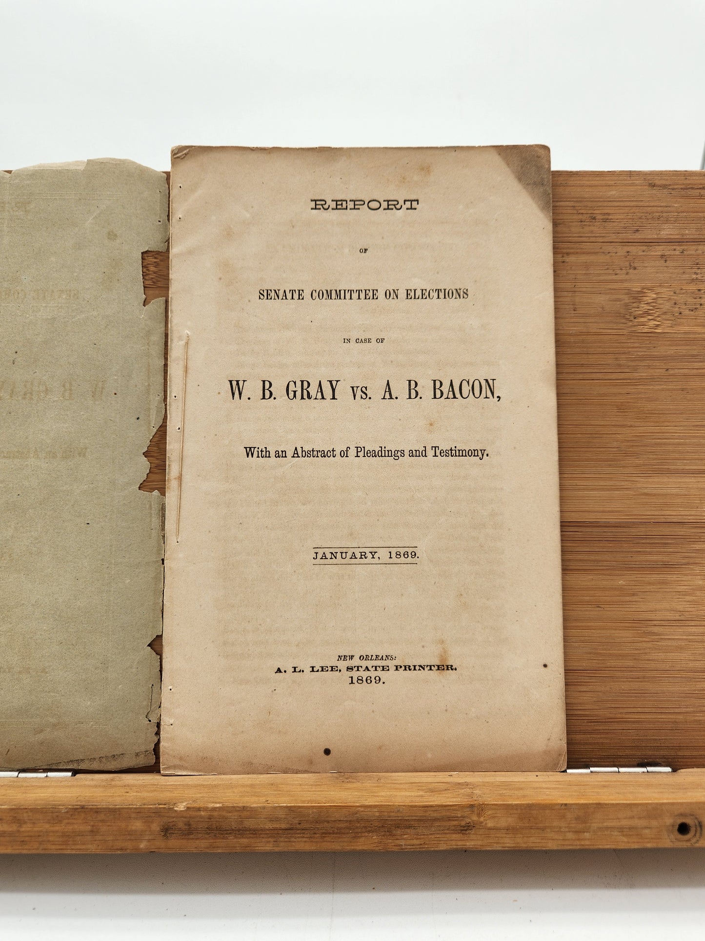 1869 Louisiana Senate Election Report — W. B. Gray vs A. B. Bacon — Reconstruction Era New Orleans Printing A. L. Lee