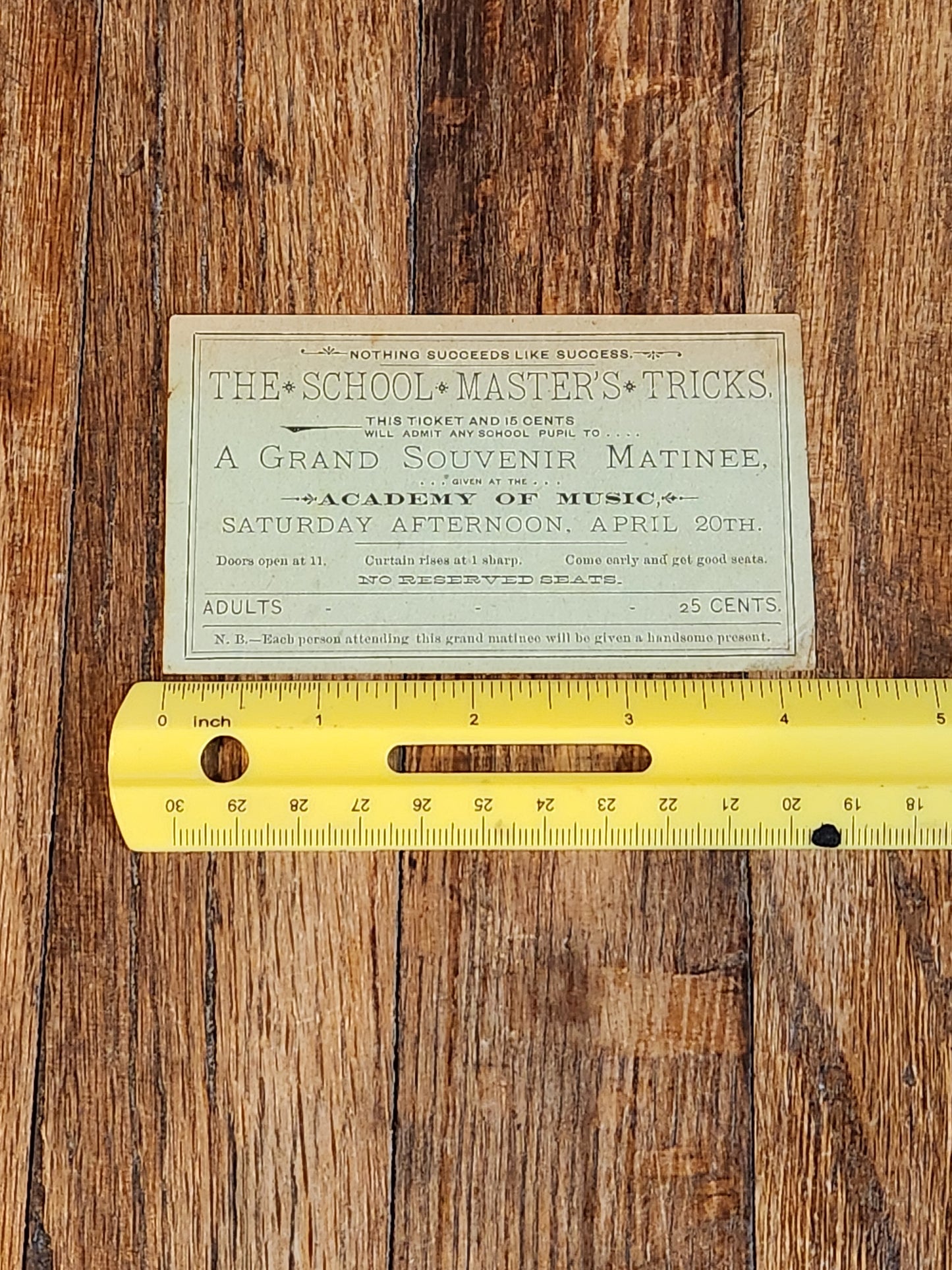 Victorian School Matinee Ticket “The School Master’s Tricks” Academy of Music c.1890