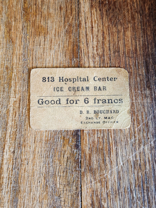 WWI French Army Hospital Scrip Token – 813 Hospital Center Ice Cream Bar – 6 Francs