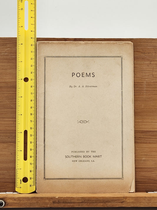 1936 Poems by Dr. A. A. Silverman — Southern Book Mart, New Orleans LA — Rare Vintage Poetry Booklet