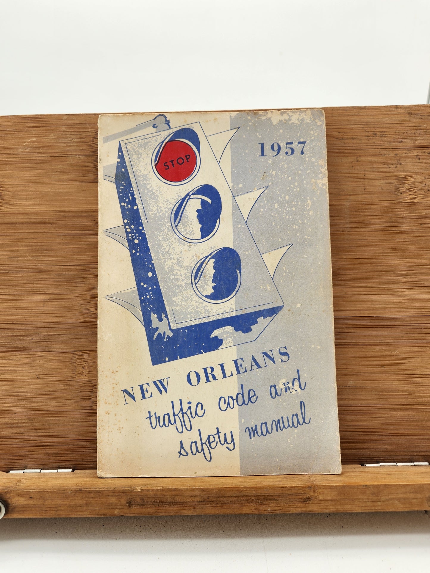 1957 New Orleans Traffic Code and Safety Manual — City of New Orleans Department of Traffic Regulation