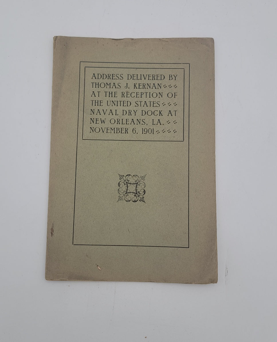 Address delivered by Thomas J. Kernan at the Reception of the United States Dry Dock at New Orleans, LA November 6, 1901