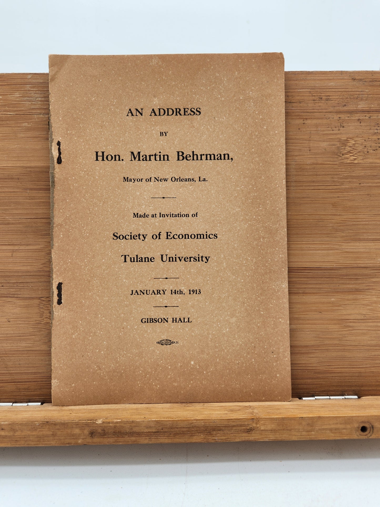 1913 Martin Behrman Address — New Orleans Mayor Speech at Tulane University Gibson Hall Louisiana History