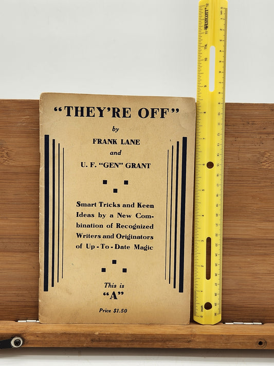 They’re Off – Frank Lane & U.F. “Gen” Grant – Vintage Magic Tricks Booklet 1930s