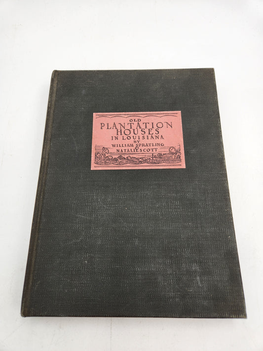 Old Plantation Houses in Louisiana by William P. Spratling