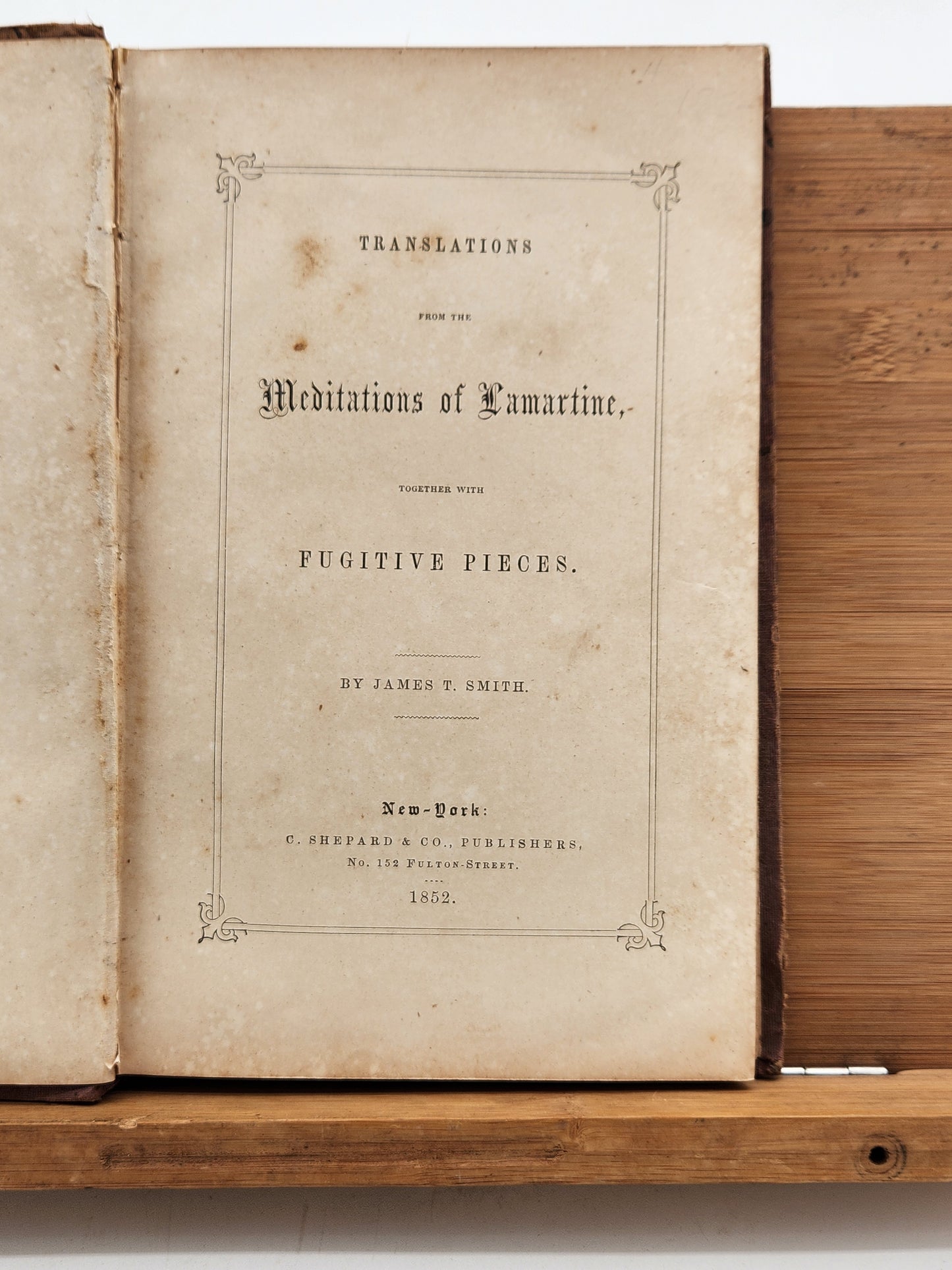 Translations from the Meditations of Lamartine, together with Fugitive Pieces - Antique 1852 poetry translation in original embossed cloth binding.