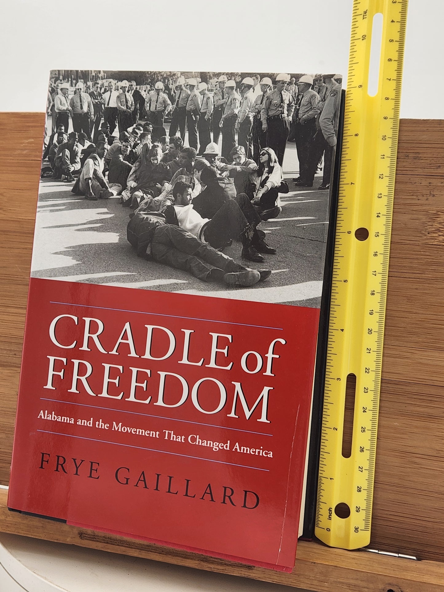 Cradle of Freedom by Frye Gaillard — Signed First Edition 2004 Civil Rights Alabama History HC DJ