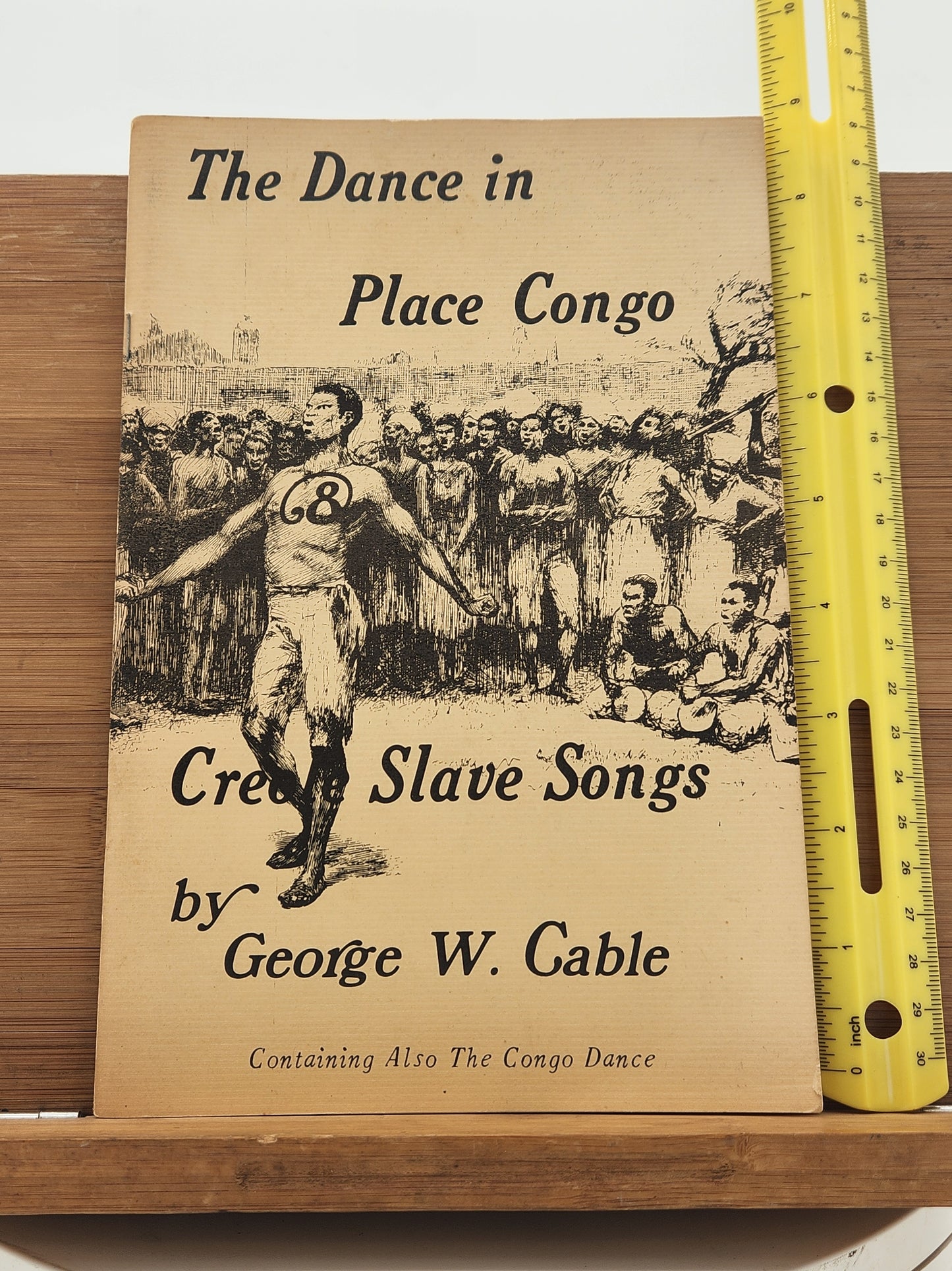 The Dance in Place Congo – Creole Slave Songs by George W. Cable (1974 Reprint)