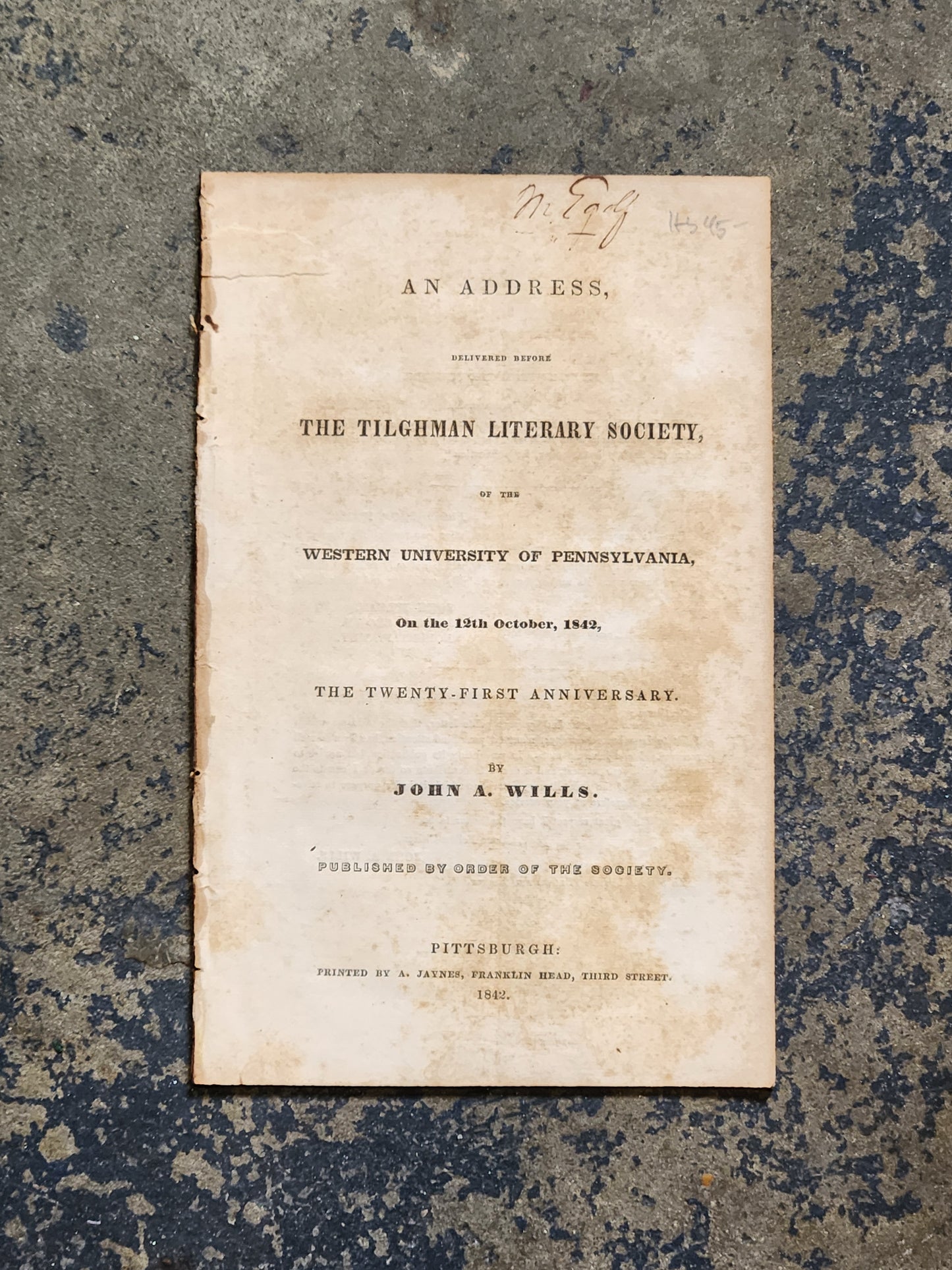 1842 An Address Before the Tilghman Literary Society — Western University of Pennsylvania — John A. Wills — Early Pittsburgh Imprint