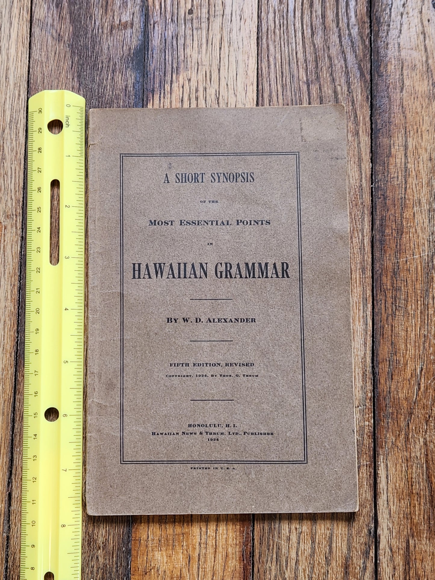 1924 A Short Synopsis of Hawaiian Grammar — W.D. Alexander — 5th Revised Edition Thrum, Honolulu