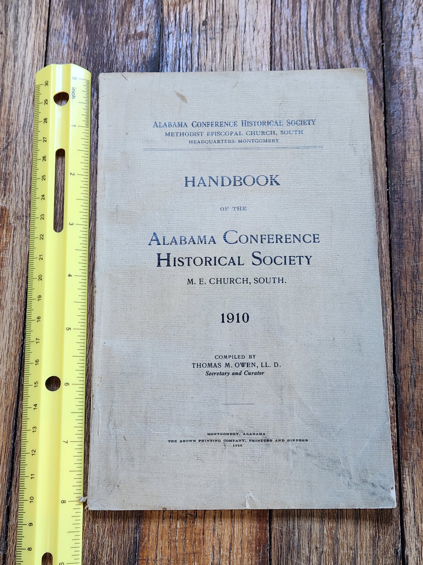 1910 Handbook of the Alabama Conference Historical Society Methodist Episcopal Church South – Thomas M. Owen Montgomery AL