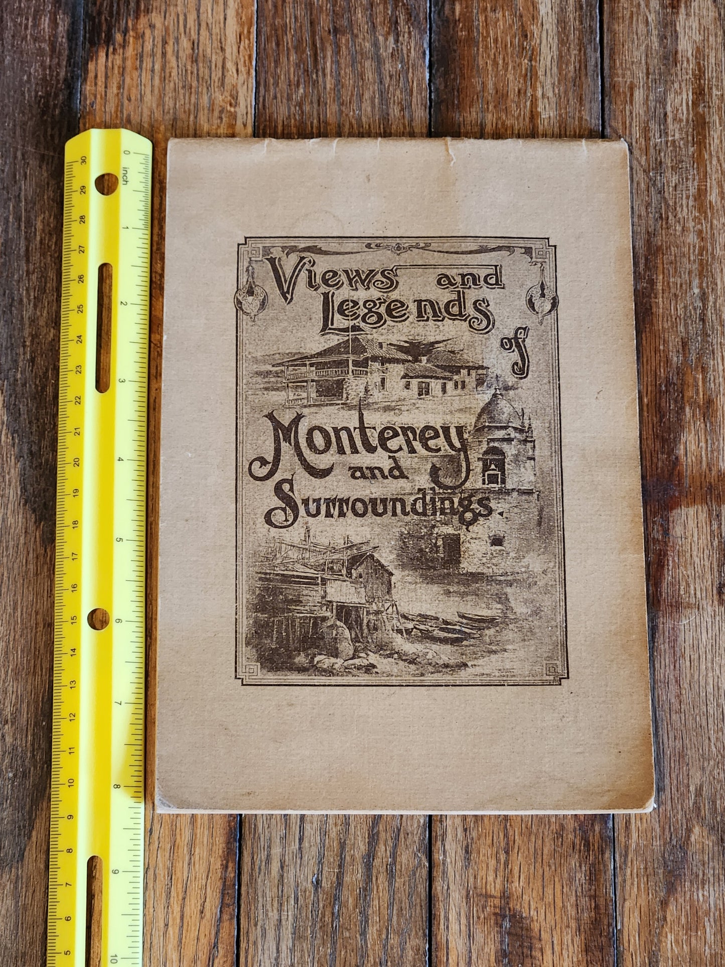1907 Views and Legends of Monterey and Surroundings J.K. Oliver – California History Booklet w/ Photos & Map