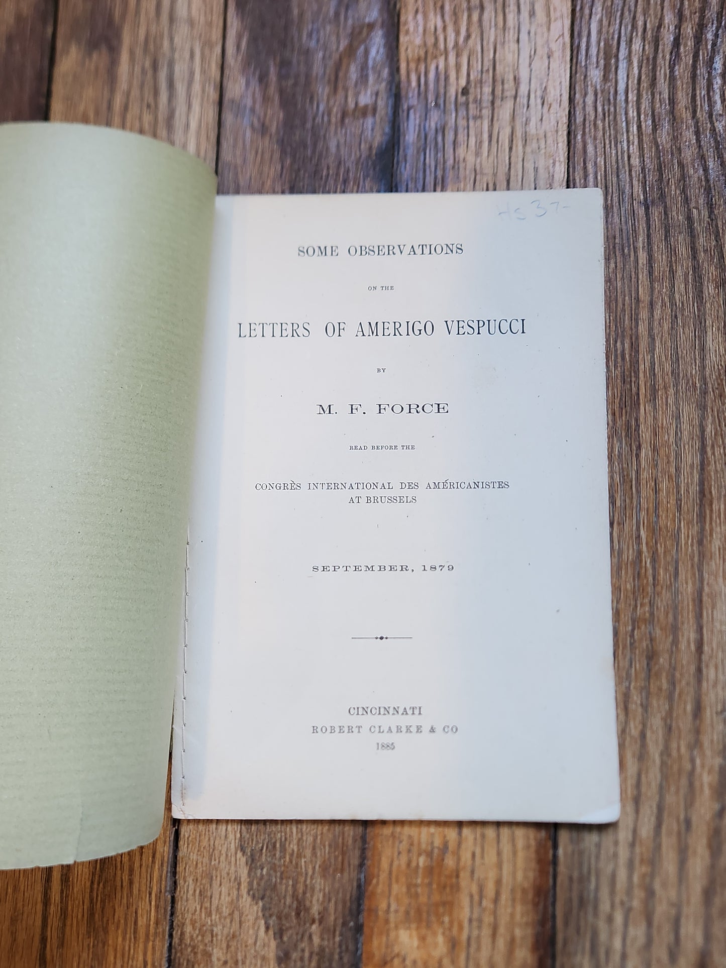 1885 Some Observations on the Letters of Amerigo Vespucci by M.F. Force – Early Americana, Exploration Pamphlet