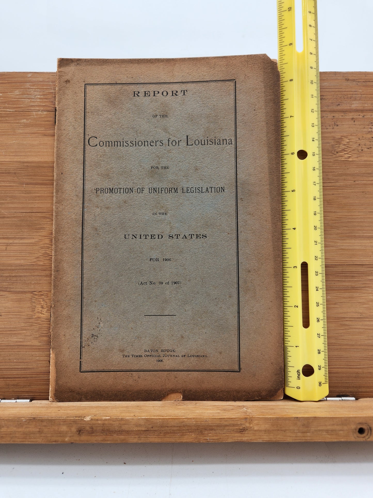 1906 Louisiana Legislative Report – Commissioners for Promotion of Uniform Legislation, Baton Rouge Printing