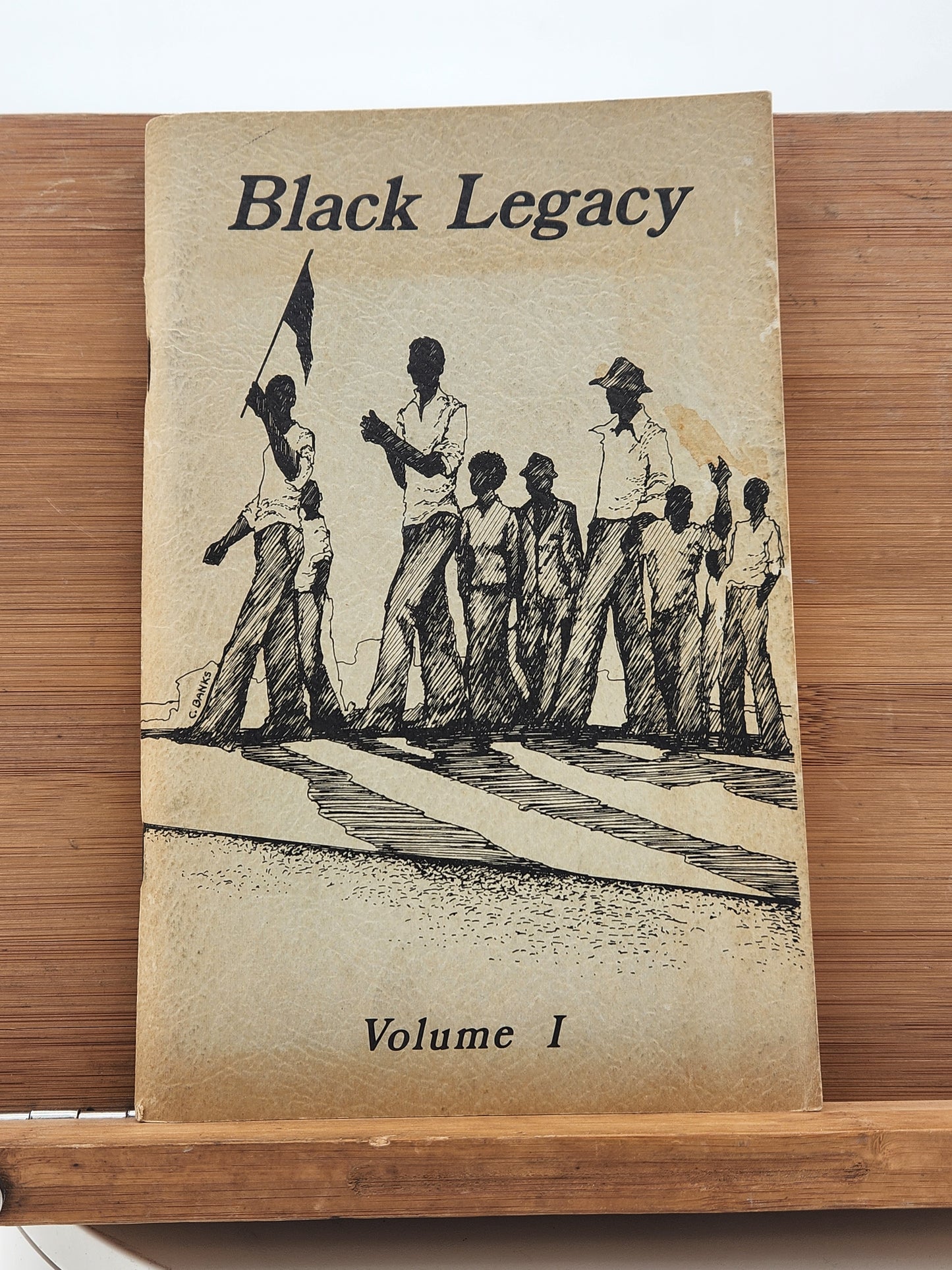 Black Legacy: Volume I - Indianapolis Black Bicentennial Committee, 1976