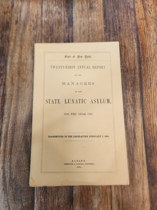 Twenty-First Annual Report of the Managers of the State Lunatic Asylum for the Year 1863