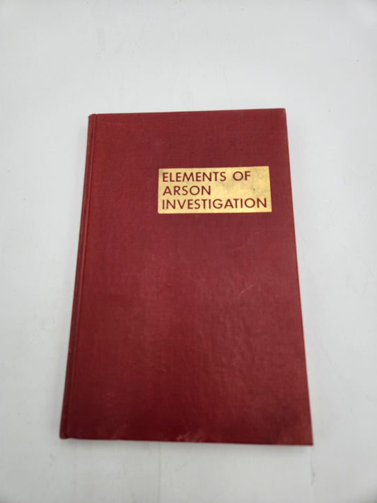 Elements of Arson Investigation