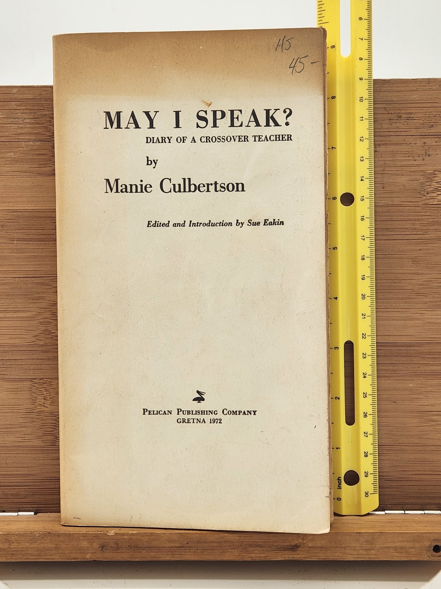 Rare 1972 Pelican first edition documenting a Louisiana teacher’s integration-year diary, edited by Sue Eakin.
