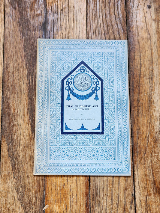 Thai Buddhist Art Architecture Booklet – Silpa Bhirasri – Mid-Century Thai Art & Architecture Study