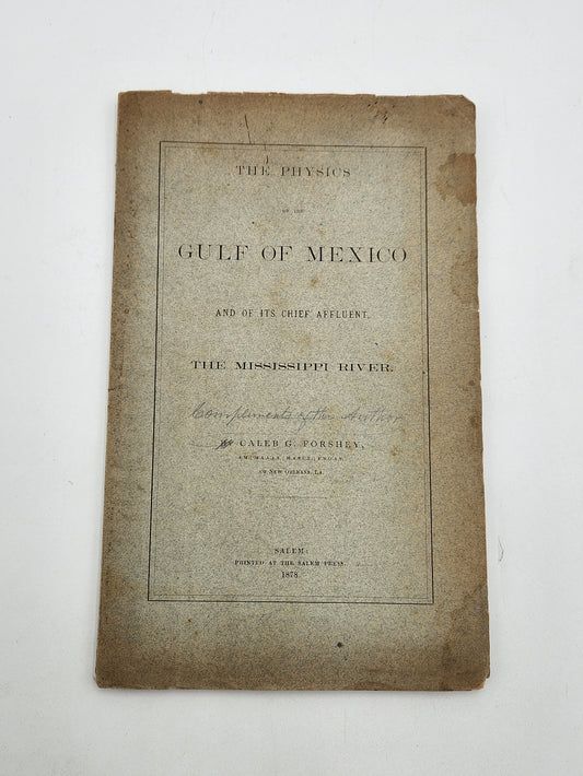 The Physics of the Gulf of Mexico and it's Chief Affluent, the Mississippi River Booklet by Caleb G. Forshey