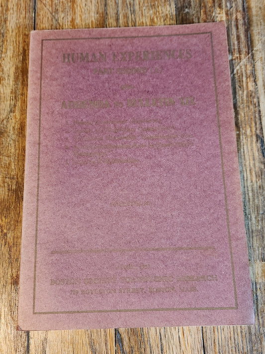 Human Experiences – Part Second (A) Addenda to Bulletin XIX (Bulletin XX) - Boston Society for Psychic Research1933