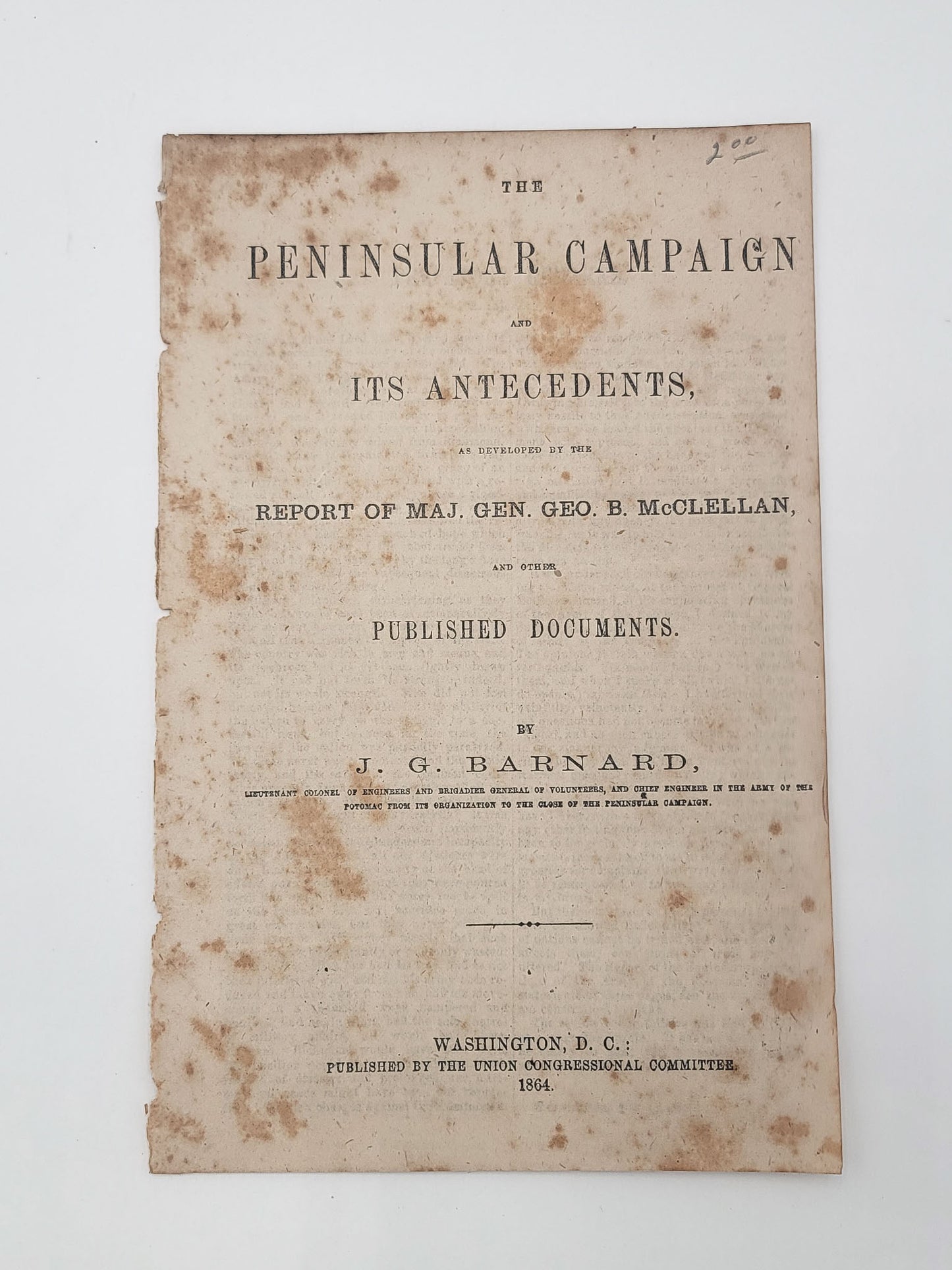 1864 Union Presidential Campaign &amp; Documents Peninsular Campaign and it's Antecedents
